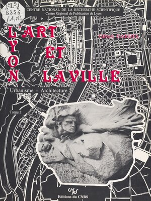 cover image of Lyon, l'art et la ville
